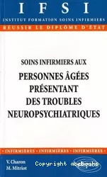 Soins infirmiers aux personnes âgées présentant des troubles neuropsychiatriques