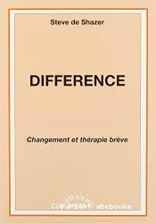Différence : changement et thérapie brève