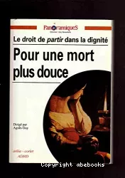 Pour une mort plus douce, le droit de partir dans la dignité