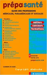 Guide des professions médicales, paramédicales et sociales