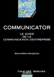 Communicator : le guide de la communication d'entreprise