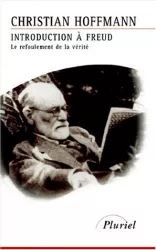 Introduction à Freud (le refoulement de la vérité)