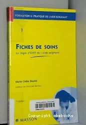 Fiches de soins : la règle d'ORR de l'aide-soignant