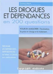 Les drogues et dépendances en 200 questions