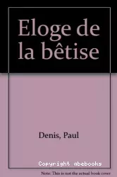 Eloge de la bêtise