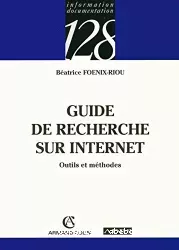 Guide de recherche sur Internet : outils et méthodes