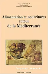 Alimentation et nourritures autour de la Méditerranée