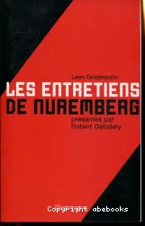 Les entretiens de Nuremberg conduits par Léon Goldensohn