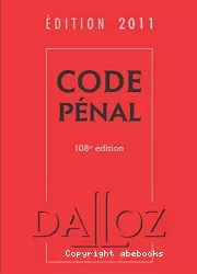 Code pénal : édition 2011