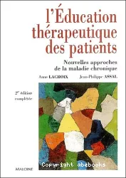 L'éducation thérapeutique des patients : nouvelles approches de la maladie chronique