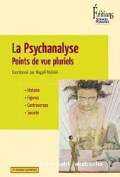 La psychanalyse : points de vue pluriels