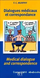 Dialogues médicaux et correspondance : français-anglais