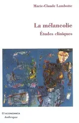 La mélancolie: Etudes cliniques