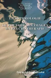 La sophrologie ou le pouvoir des images en psychothérapie