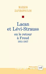 Lacan et Levi-Strauss ou le retour à Freud : 1951-1957