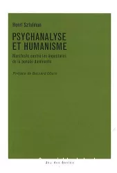Psychanalyse et humanisme: manifeste contre les impostures de la pensée dominante