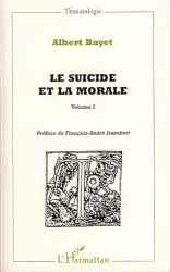 Le suicide et la morale. Volume 1