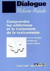 Comprendre les addictions et le traitement de la toxicomanie