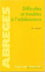 Difficultés et troubles à l'adolescence