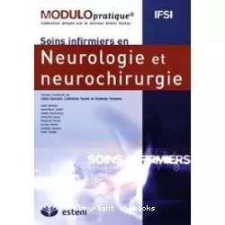 Soins infirmiers en neurologie et neurochirurgie