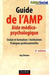 Guide de l'AMP : aide médico-psychologique