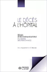 Le décès à l'hôpital : règles et recommandations à l'usage des personnels