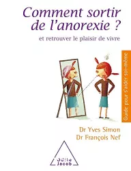 Comment sortir de l'anorexie ? Et retrouver le plaisir de vivre