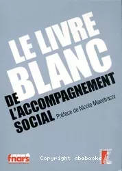 Le livre blanc de l'accompagnement social