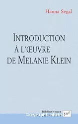 Introduction à l'œuvre de Mélanie Klein