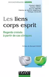 Les liens corps esprit : regards croisés à partir de cas cliniques