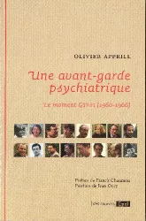 Une avant-garde psychiatrique : Le moment GTPSI (1960-1966)