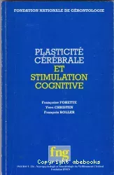 Plasticité cérébrale et stimulation cognitive