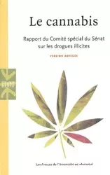 Le cannabis. Rapport du Comité spécial du Sénat sur les drogues illicites