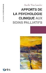 Apports de la psychologie clinique aux soins palliatifs
