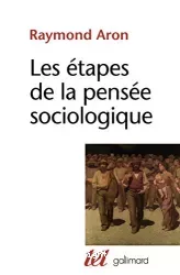 Les étapes de la pensée sociologique : Montesquieu, Comte, Marx, Tocqueville, Durkheim, Pareto, Weber