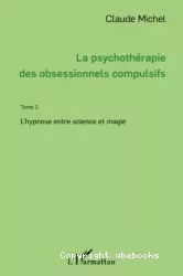 La psychothérapie des obsessionnels compulsifs, 2