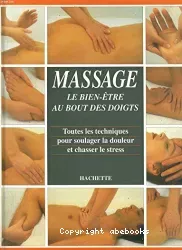Massage, le bien être au bout des doigts