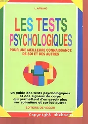 Les tests psychologiques pour une meilleure connaissance de soi et des autres