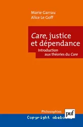 Care, justice, dépendance : Introduction aux théories du care
