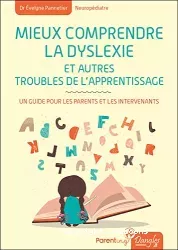 Mieux comprendre la dyslexie : Un guide pour les parents et les intervenants