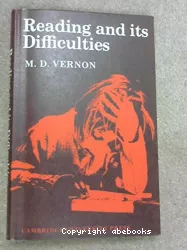 Reading and its difficulties : a psychological study