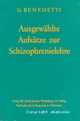 Ausgewählte Aufsätze zur Schizophrenielehre