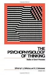 The psychophysiology of thinking : studies of covert processes