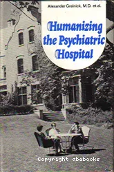 Humanizing the psychiatric hospital