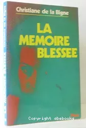 La mémoire blessée