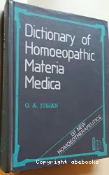Dictionnaire de matière médicale homéopathique : Les 130 nouveaux homéothérapiques
