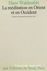 La méditation en Orient et en Occident