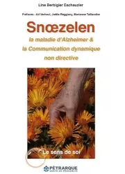 Snoezelen, la maladie d'Alzheimer et la communication dynamique non directive