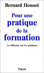 Pour une pratique de la formation : la réflexion sur les pratiques