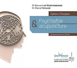 Cahiers cliniques. Psychiatrie et acupuncture. Acupuncture et santé